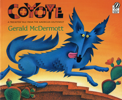 Coyote: A Trickster Tale from the American Sout... 0152019588 Book Cover