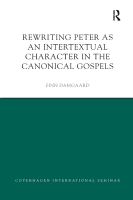Rewriting Peter as an Intertextual Character in... 0367873826 Book Cover