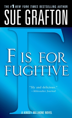 F Is for Fugitive: A Kinsey Millhone Mystery B0073R9NHO Book Cover