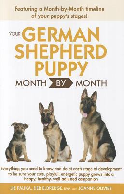 Your German Shepherd Puppy Month by Month 1615642226 Book Cover