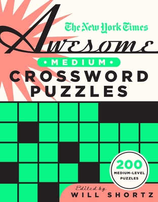 The New York Times Awesome Medium Crossword Puz... 1250851505 Book Cover