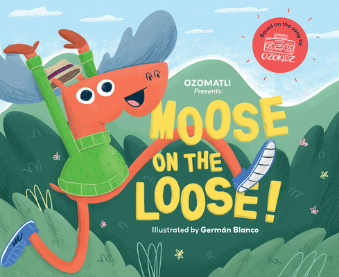 Moose on the Loose 1938447794 Book Cover