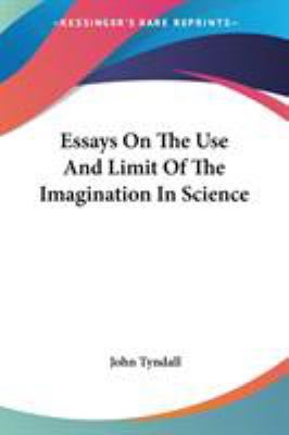 Essays On The Use And Limit Of The Imagination ... 1428605630 Book Cover