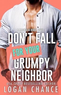 Don't Fall For Your Grumpy Neighbor B0DC3JQ4HS Book Cover