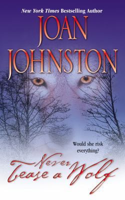 Never Tease a Wolf 155166805X Book Cover