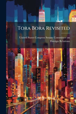 Tora Bora Revisited: How We Failed To Get Bin L... 1297014901 Book Cover