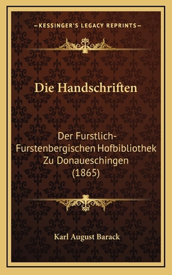 Die Handschriften: Der Furstlich-Furstenbergisc... [German] 1168630932 Book Cover