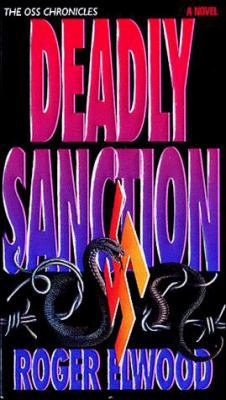 Deadly Sanction (Oss Chronicles) B002I47L62 Book Cover