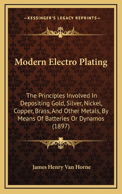 Modern Electro Plating: The Principles Involved... 1164986147 Book Cover