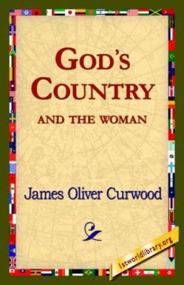 God's Country--And the Woman 1421820439 Book Cover