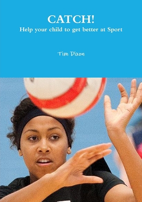 Catch! 1291389288 Book Cover