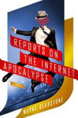Reports on the Internet Apocalypse 1250048400 Book Cover