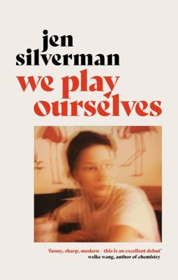 We Play Ourselves 1838954317 Book Cover