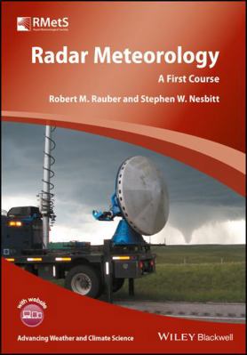 Radar Meteorology: A First Course 1118432622 Book Cover