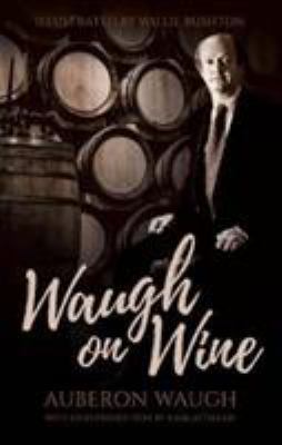 Waugh on Wine 0704374617 Book Cover