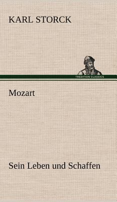Mozart - Sein Leben Und Schaffen [German] 3847267531 Book Cover