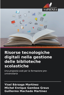 Risorse tecnologiche digitali nella gestione de... [Italian] 6207600711 Book Cover