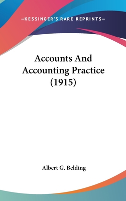 Accounts and Accounting Practice (1915) 1436929970 Book Cover