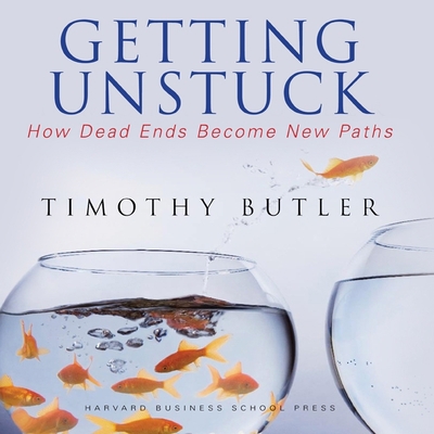 Getting Unstuck: How Dead Ends Become New Paths B08Z4CNWPH Book Cover