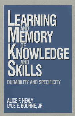 Learning and Memory of Knowledge and Skills: Du... 0803957580 Book Cover