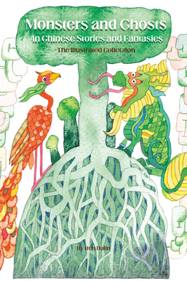 Monsters and Ghosts in Chinese Stories and Fant... 1632880628 Book Cover