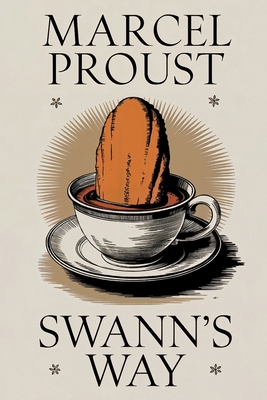 Swann's Way (In Search of Lost Time Vol. 1): A ... B0DKX88GZ2 Book Cover