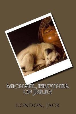 Michael, Brother of Jerry 1546447903 Book Cover