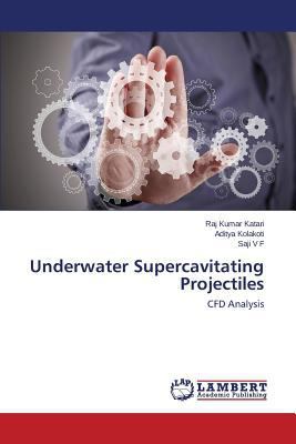 Underwater Supercavitating Projectiles 3659596922 Book Cover