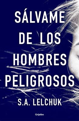 Sálvame de Los Hombres Peligrosos / Save Me fro... [Spanish] 8425358116 Book Cover