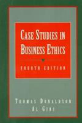 Case Studies in Business Ethics (4th Edition) 0133824330 Book Cover