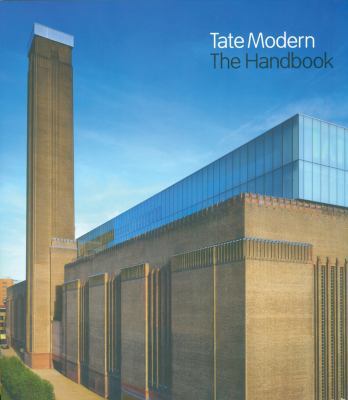 Tate Modern The Handbook: Revised Edition 1849760063 Book Cover