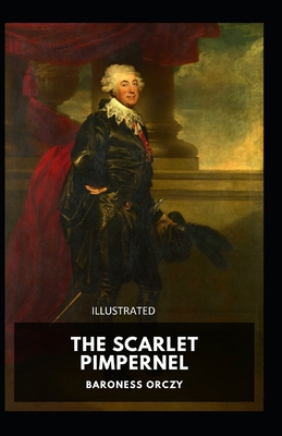 Paperback The Scarlet Pimpernel Illustrated Book