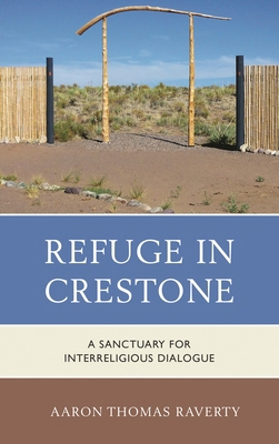 Refuge in Crestone: A Sanctuary for Interreligi... 0739183753 Book Cover