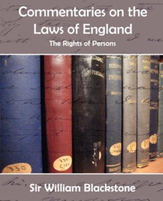 Commentaries on the Laws of England (the Rights... 1594625565 Book Cover