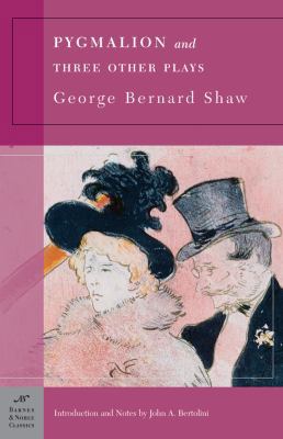 Pygmalion and Three Other Plays (Barnes & Noble... 1593080786 Book Cover