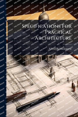Specifications For Practical Architecture 1024882845 Book Cover