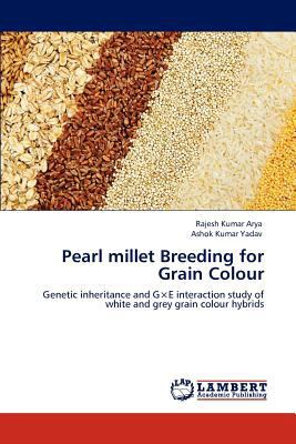 Pearl millet Breeding for Grain Colour 3848447827 Book Cover