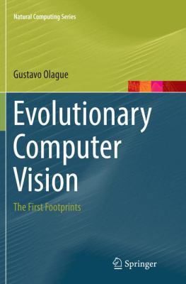 Evolutionary Computer Vision: The First Footprints 3662568748 Book Cover