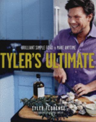 Tyler's Ultimate: Brilliant Simple Food to Make... 1921259329 Book Cover