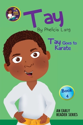 Tay Goes to Karate B09Z7G4FWT Book Cover