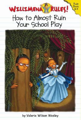How to (Almost) Ruin Your Class Play 1417678089 Book Cover