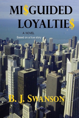 Misguided Loyalties B009AOOGMA Book Cover