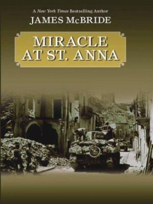 Miracle at St Anna [Large Print] 158724473X Book Cover