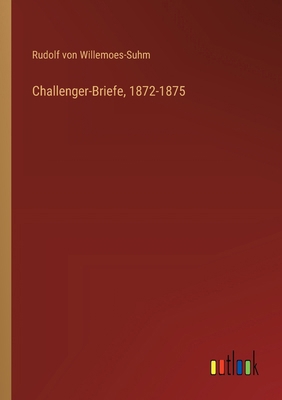Challenger-Briefe, 1872-1875 [German] 3368525409 Book Cover