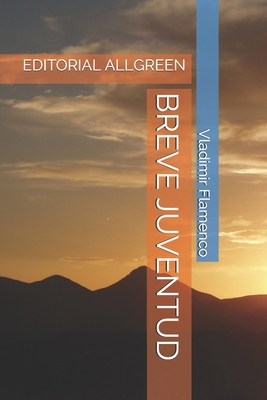 Breve Juventud: Editorial Allgreen [Spanish] B08GB4HXFD Book Cover