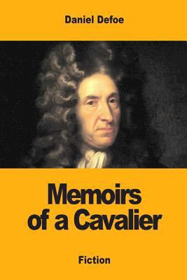 Memoirs of a Cavalier 1973821508 Book Cover