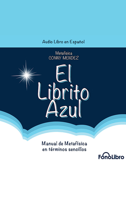 El Librito Azul [Spanish] B0BQ74S8QT Book Cover