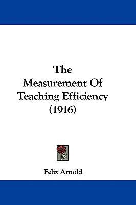 The Measurement Of Teaching Efficiency (1916) 1437395503 Book Cover