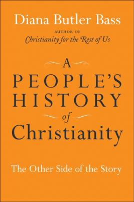 A People's History of Christianity: The Other S... 0061448702 Book Cover