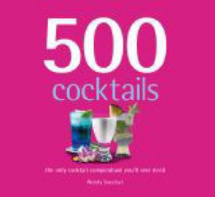 500 Cocktails 1741107237 Book Cover